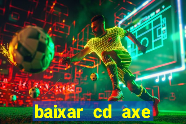 baixar cd axe bahia 2000 gratis